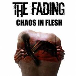 The Fading : Chaos in Flesh